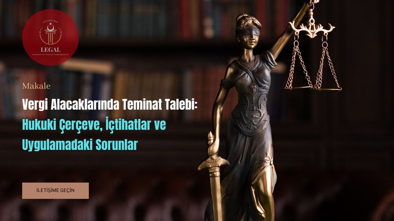 Vergi Alacaklarında Teminat Talebi