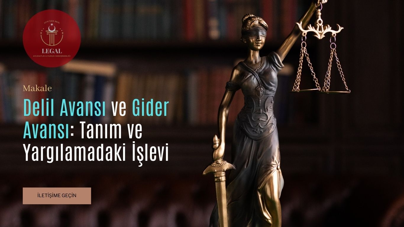 Delil Avansı ve Gider Avansı